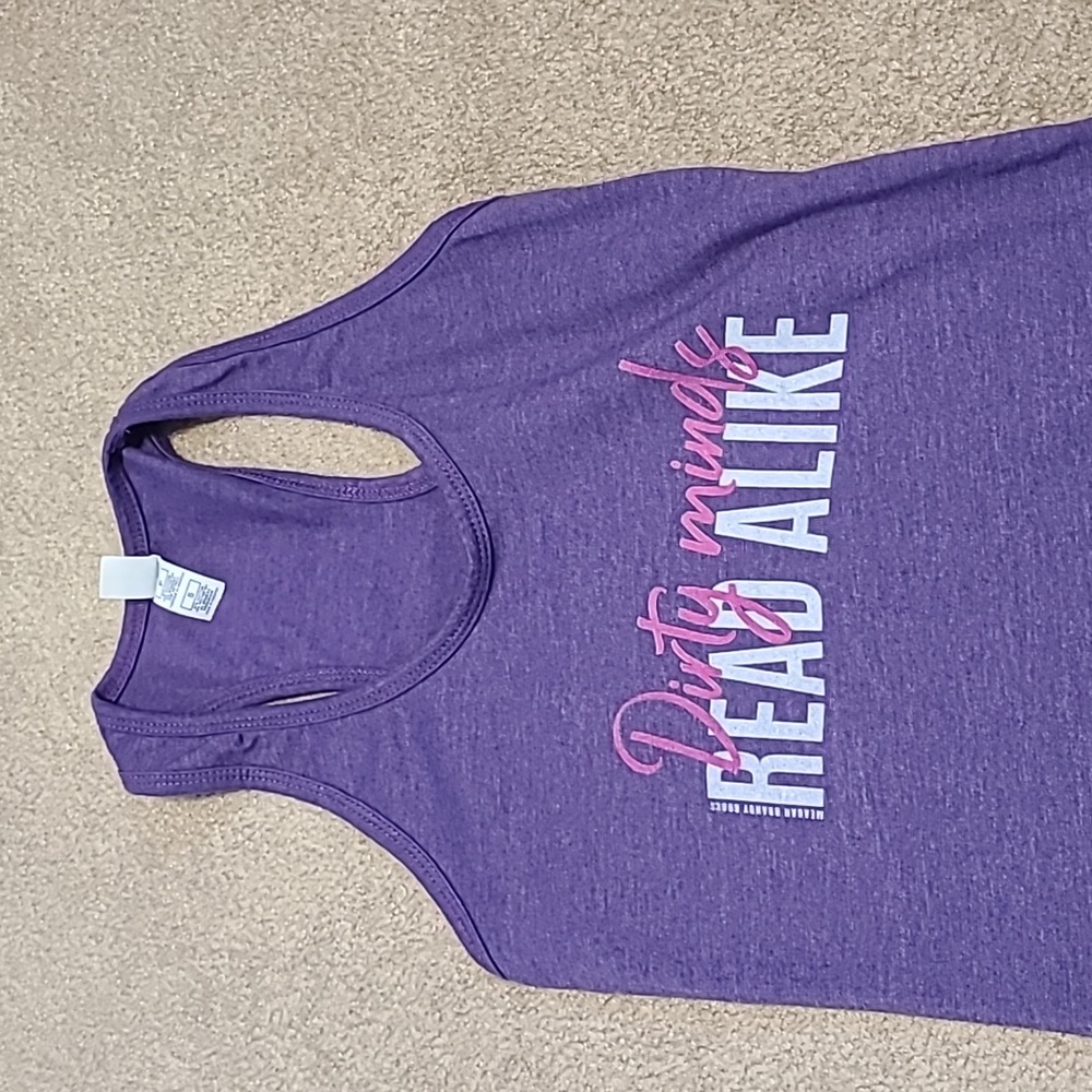 "Dirty minds read alike" racerback tank. Like new.